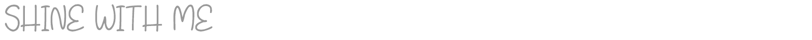 Shine With Me font preview